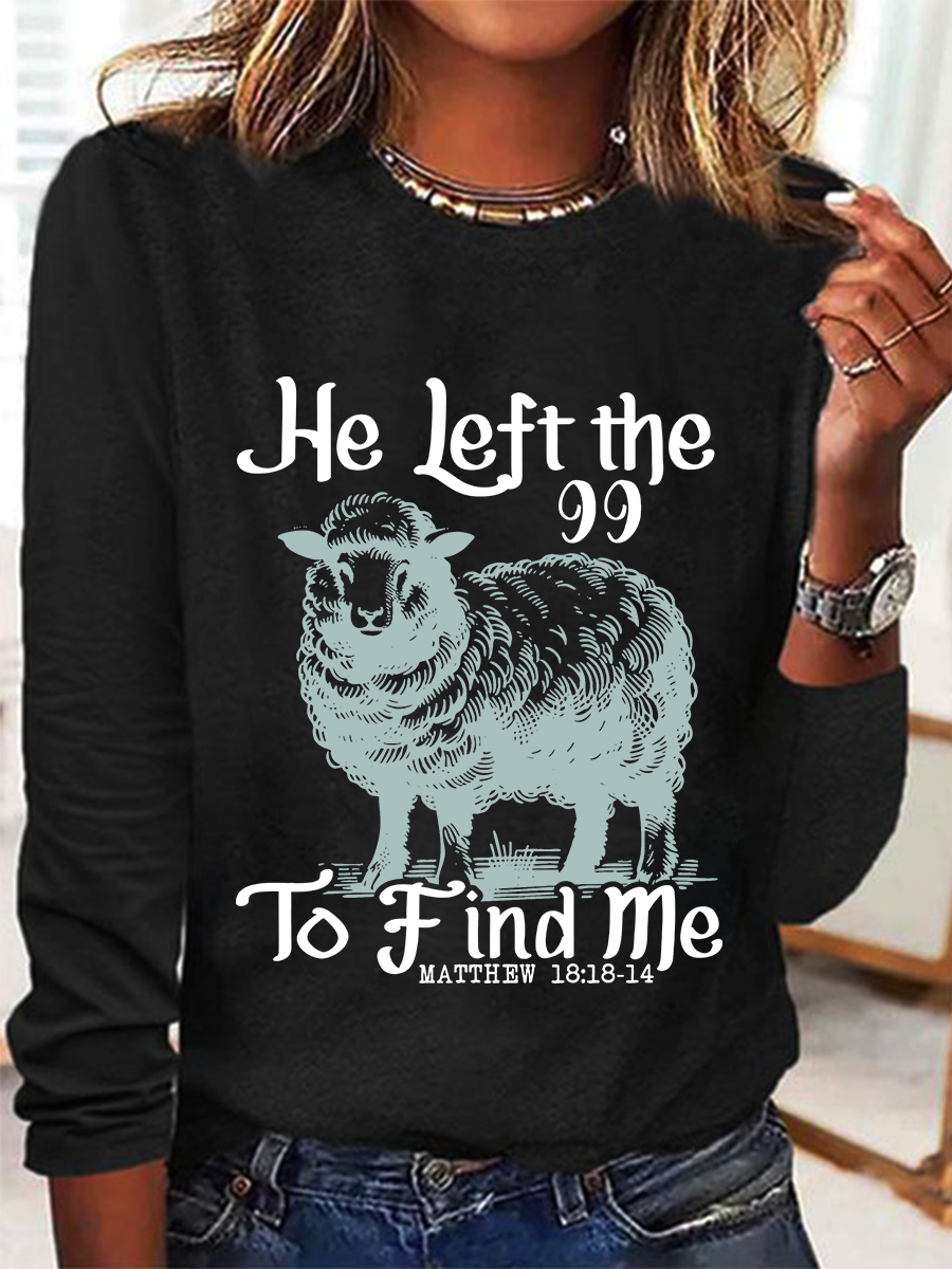 He Left The 99 Bible Verse Casual Long Sleeve Shirt