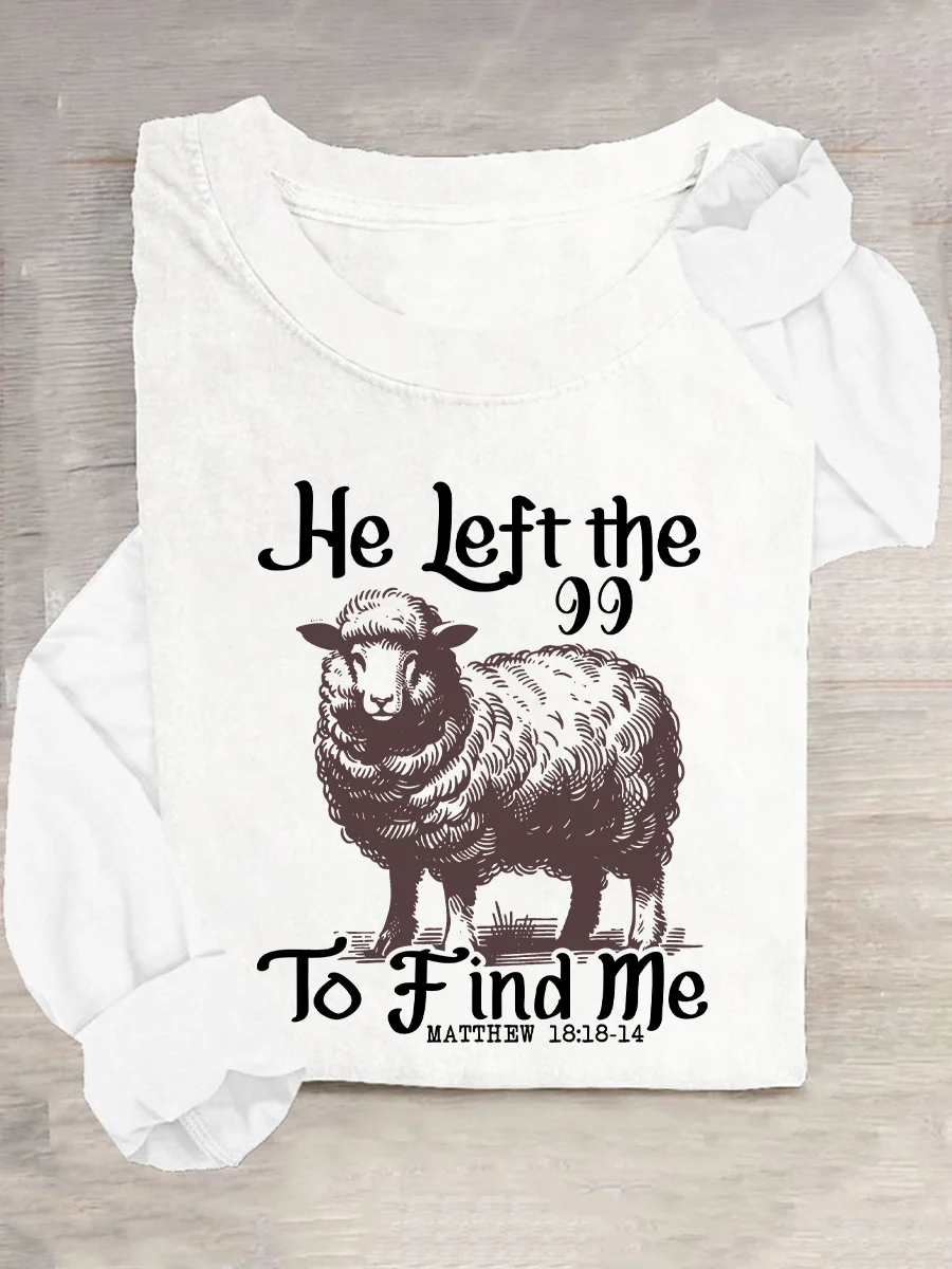 He Left The 99 Bible Verse Casual Long Sleeve Shirt