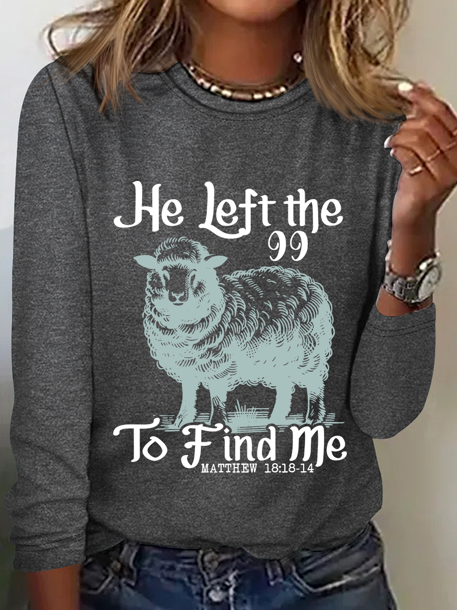 He Left The 99 Bible Verse Casual Long Sleeve Shirt