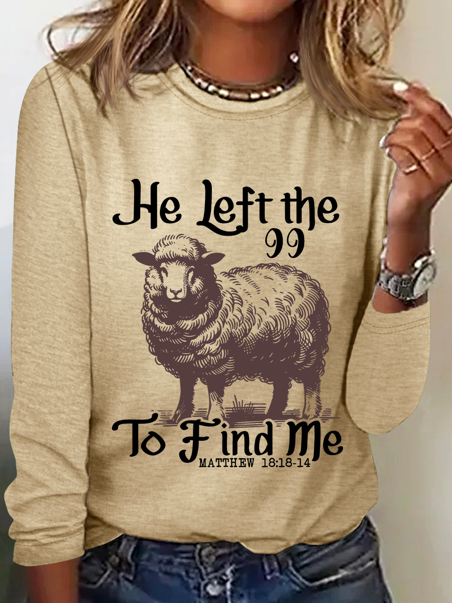 He Left The 99 Bible Verse Casual Long Sleeve Shirt