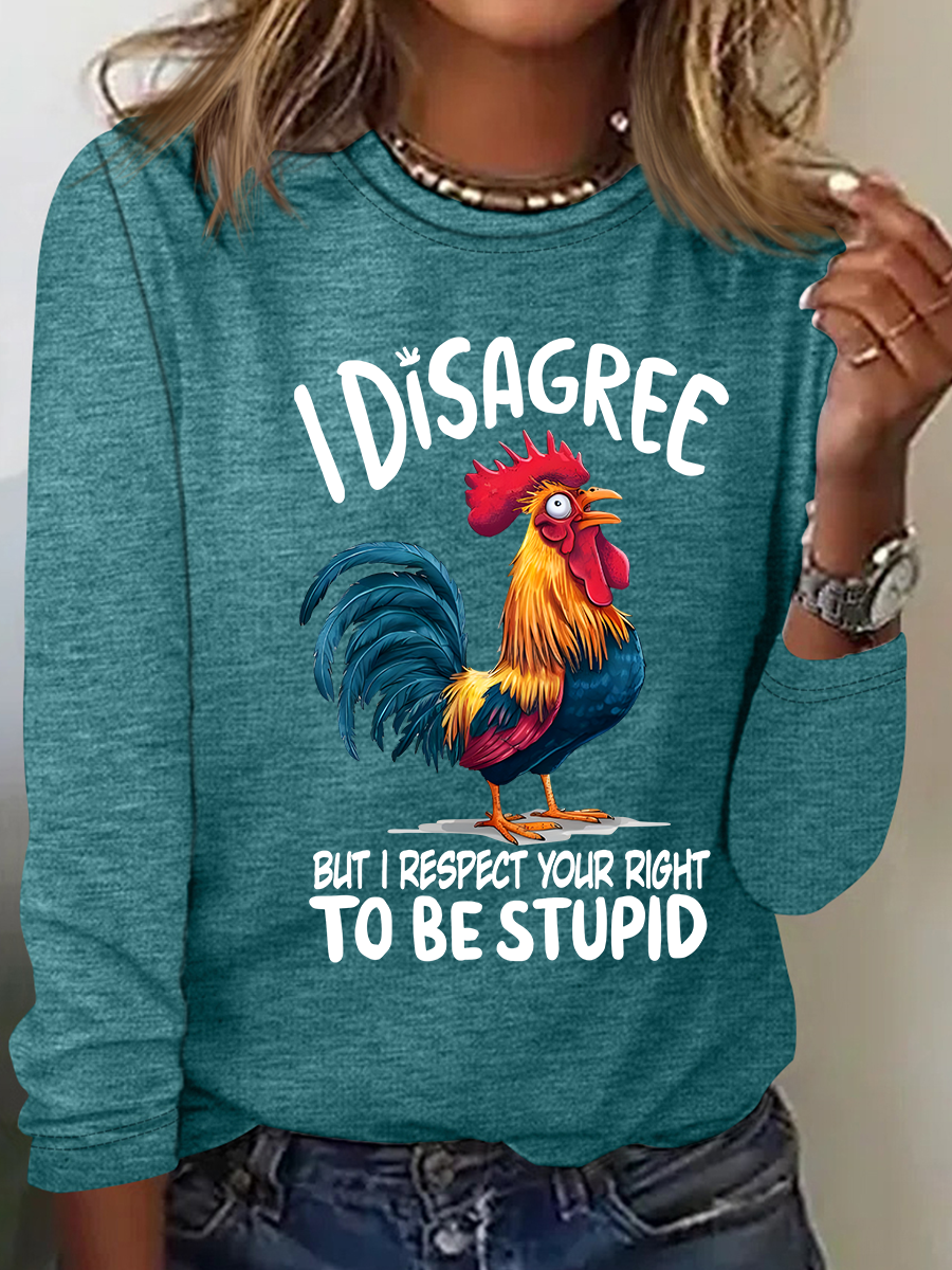 I Disagree But I Respect Your Right To Be Stupid Casual Long Sleeve Shirt