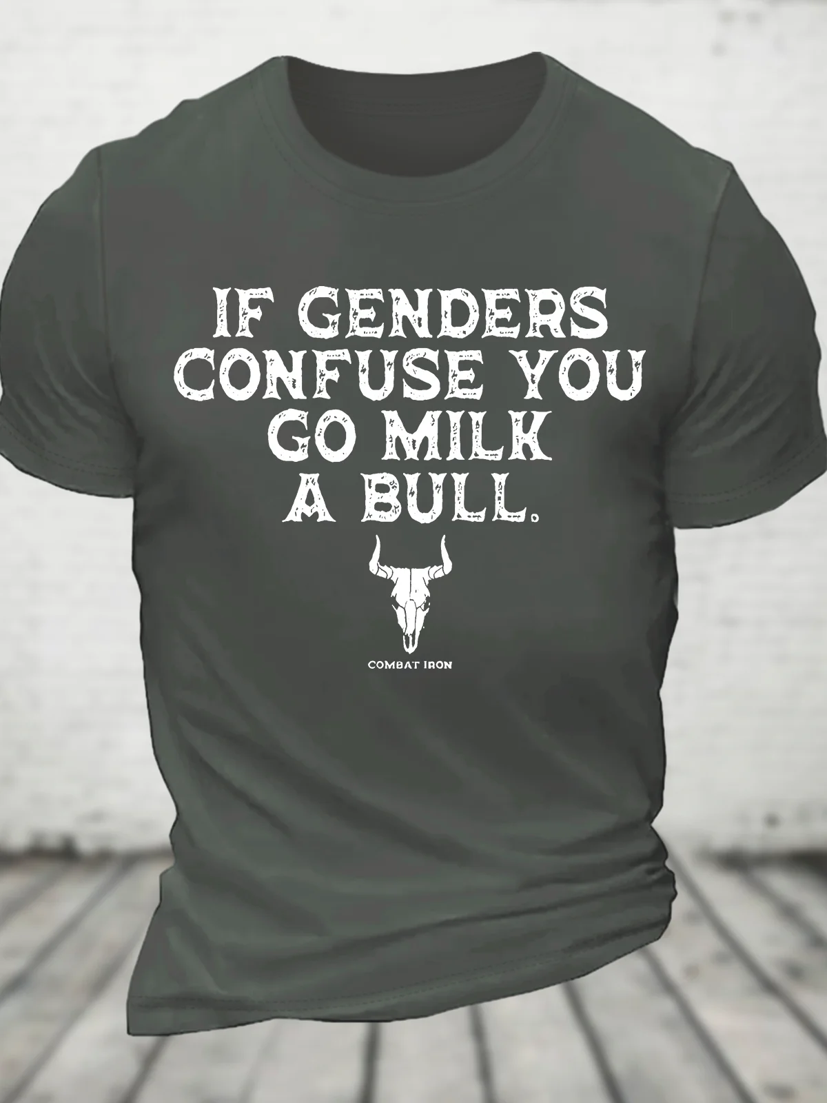 If Genders Confuse You, Go Milk A Bull Cotton T-Shirt