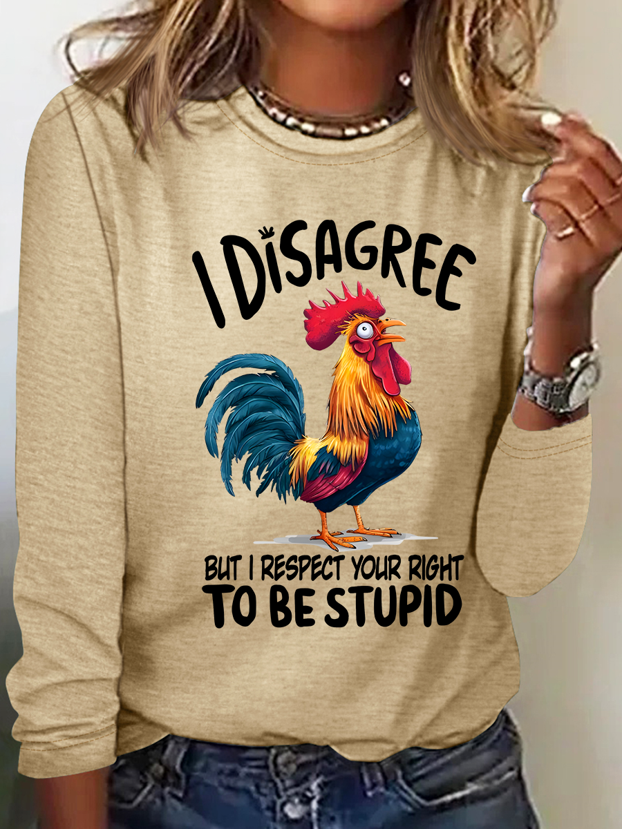 I Disagree But I Respect Your Right To Be Stupid Casual Long Sleeve Shirt