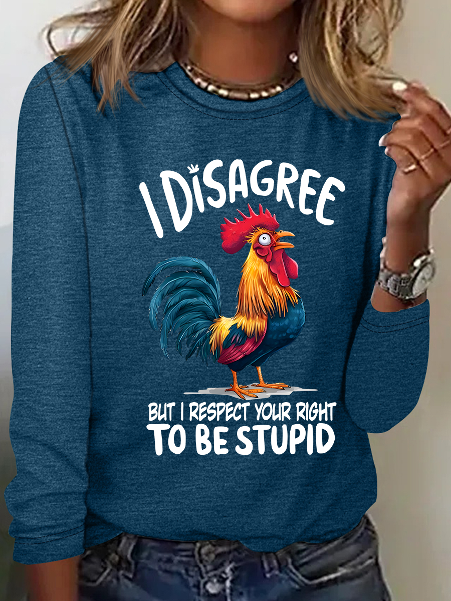 I Disagree But I Respect Your Right To Be Stupid Casual Long Sleeve Shirt