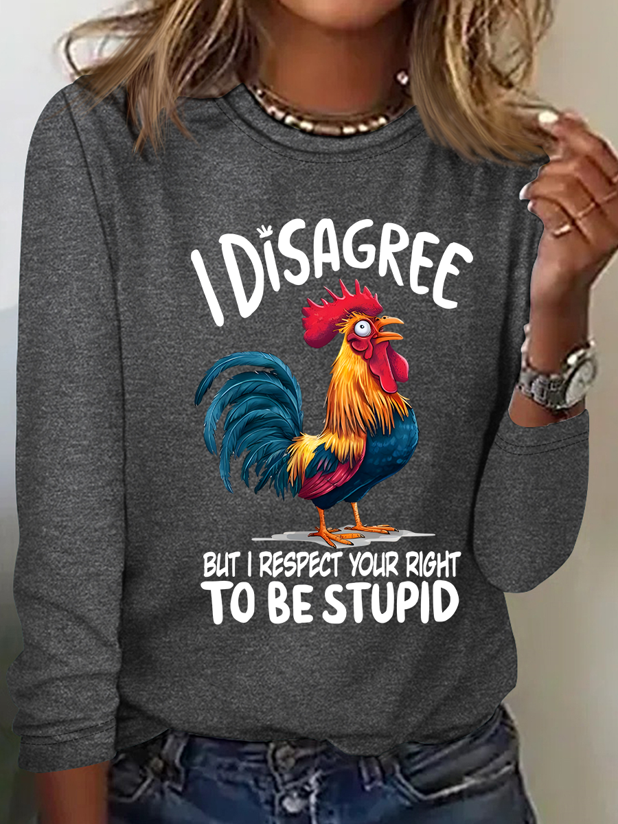 I Disagree But I Respect Your Right To Be Stupid Casual Long Sleeve Shirt