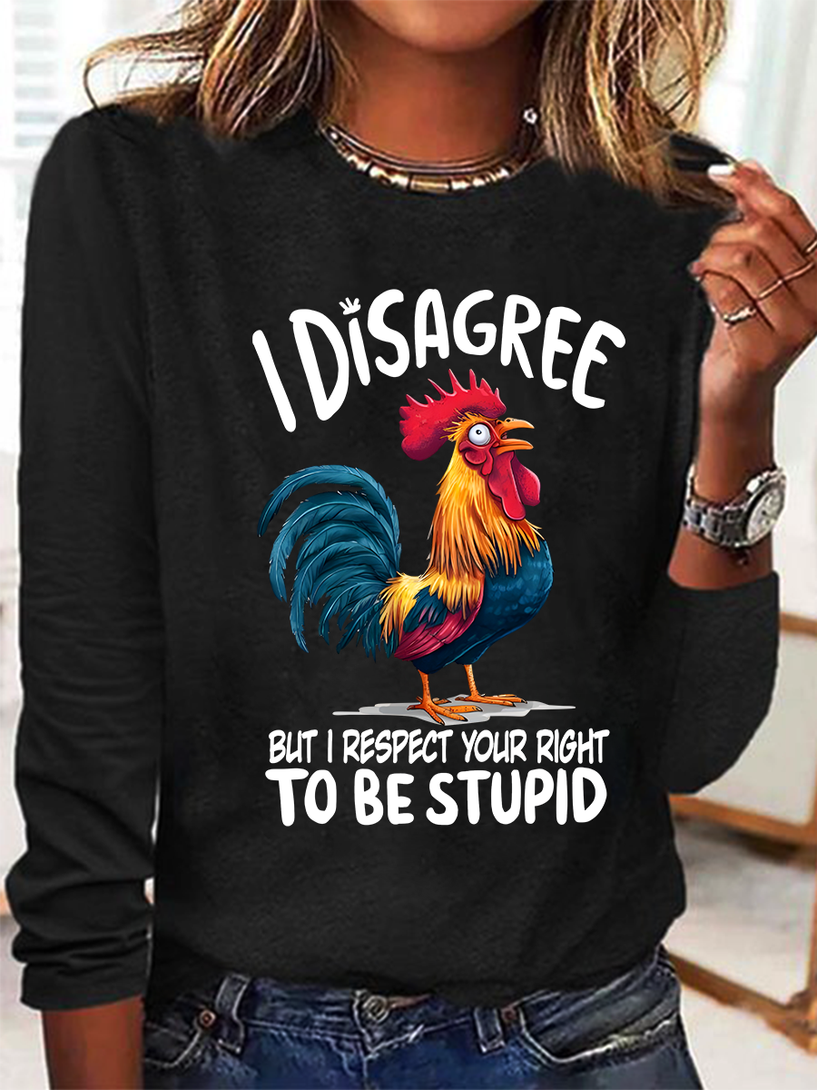 I Disagree But I Respect Your Right To Be Stupid Casual Long Sleeve Shirt