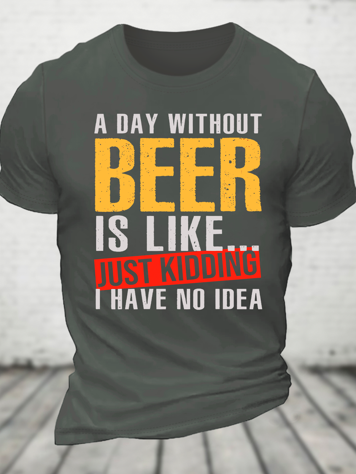 A Day Without Beer, Funny Beer Lover Cotton T-Shirt