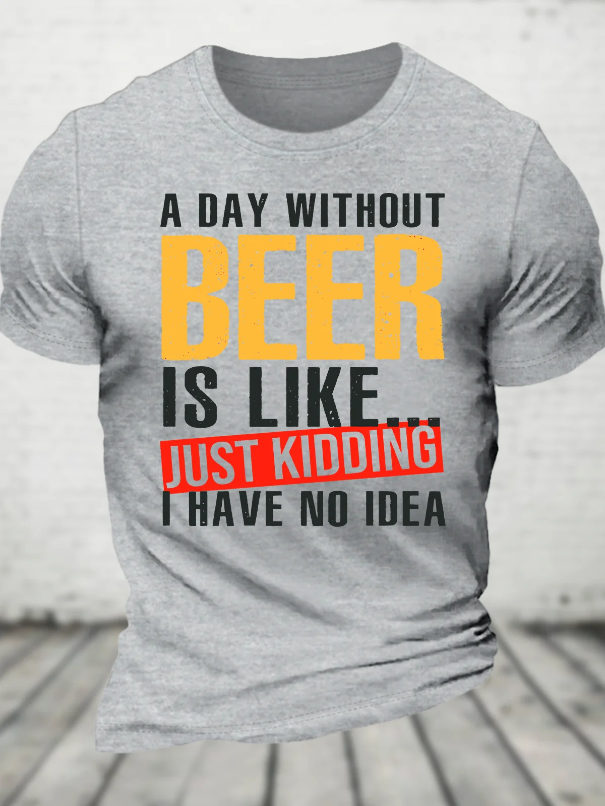 A Day Without Beer, Funny Beer Lover Cotton T-Shirt