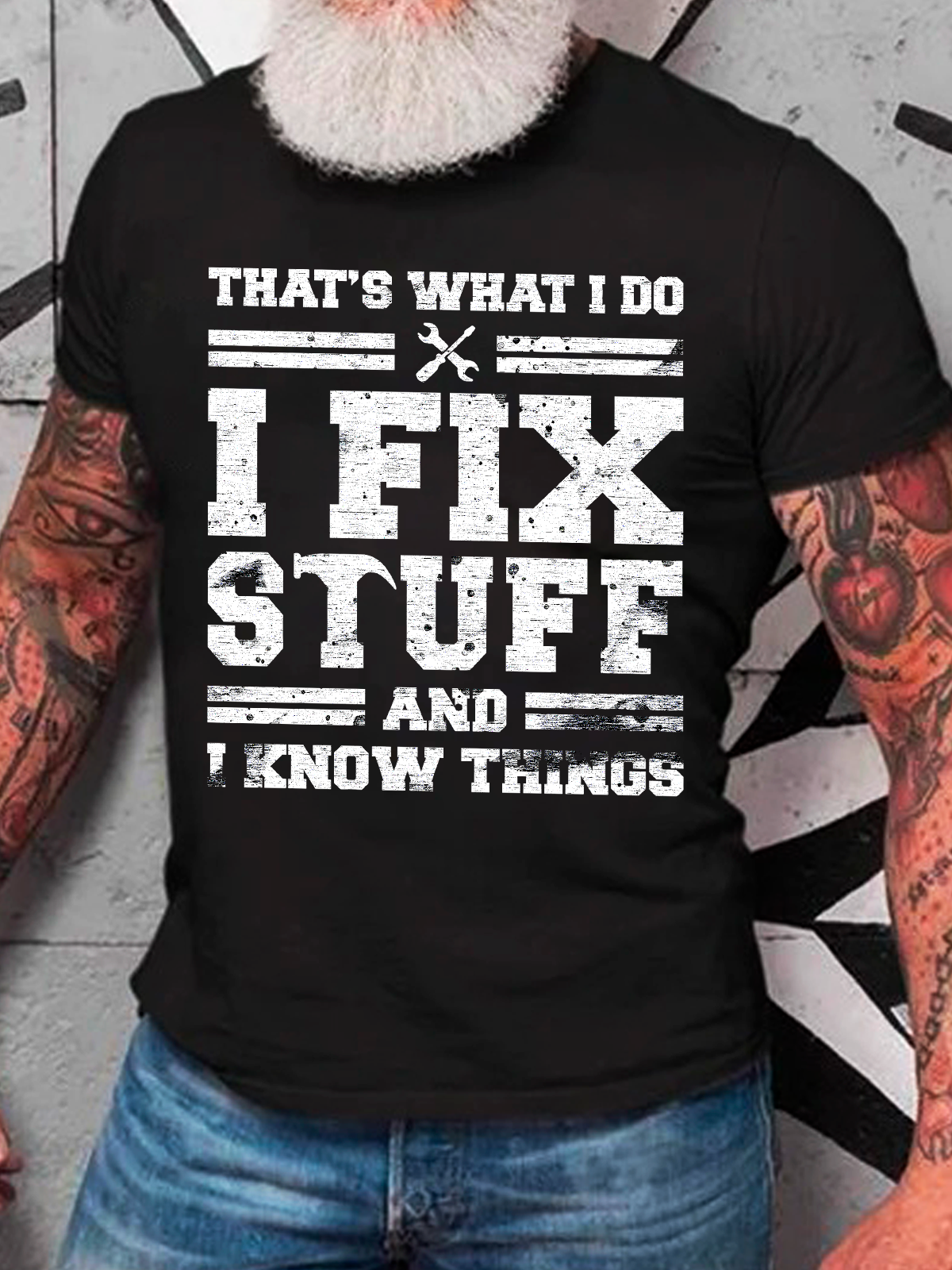 That's What I Do I Fix Stuff And I Know Things Cotton T-shirt