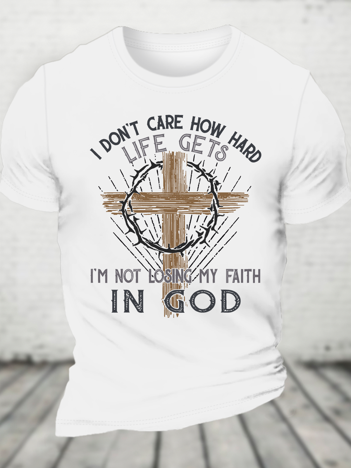 Im Not Losing My Faith In God Jesus God Christian Cotton T-Shirt