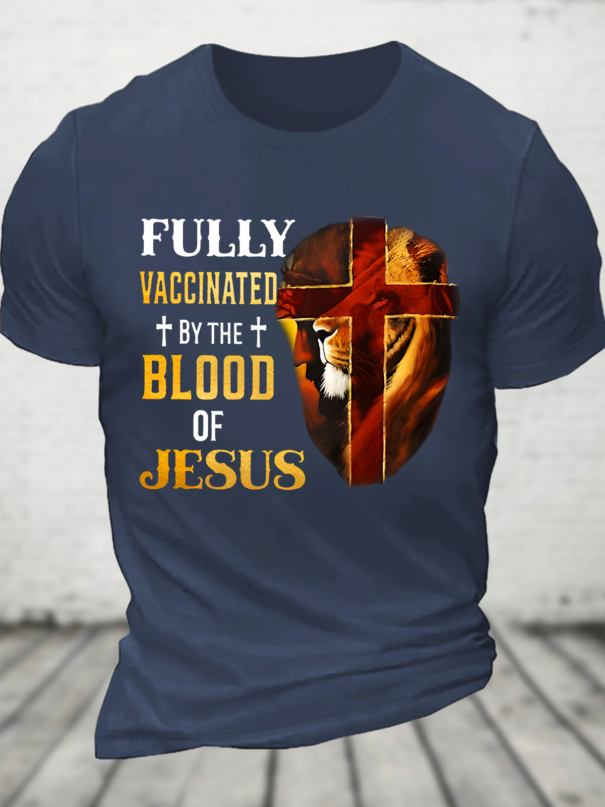 Fully Vaccinated By The Blood Of Jesus Jesus God Christian Cotton T-Shirt