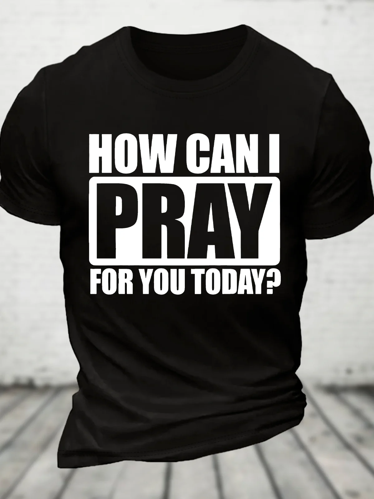 How Can I Pray For You Today Special Gift For Christian Jesus God Christian Cotton T-Shirt