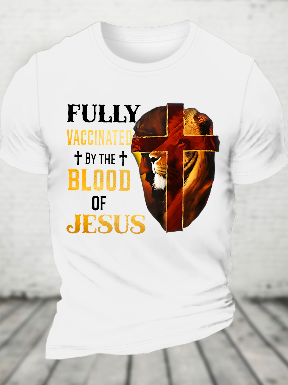 Fully Vaccinated By The Blood Of Jesus Jesus God Christian Cotton T-Shirt