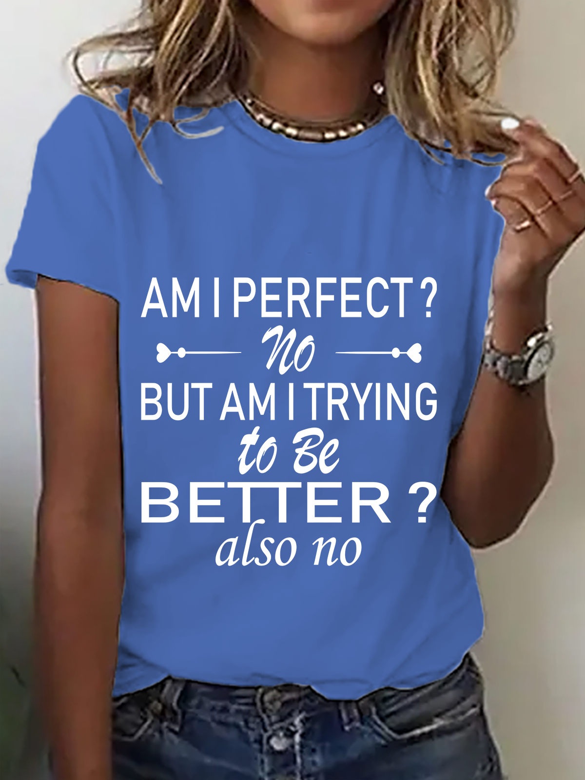 Am I Perfect No. But Am I Trying To Do Better Also No Cotton T-Shirt