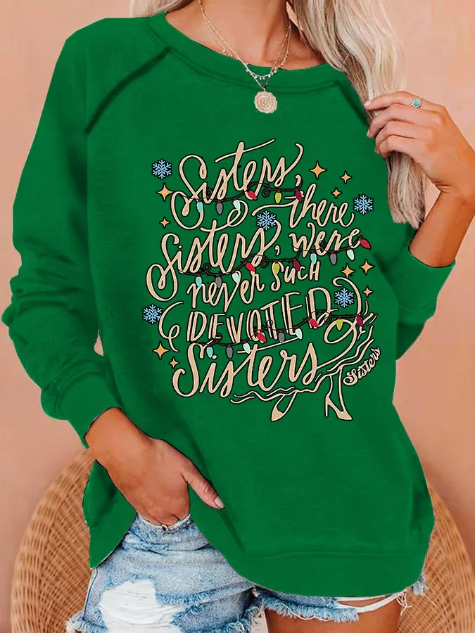 Women'S There Were Never Such Devoted Sisters Print Casual Crew Neck Sweatshirt