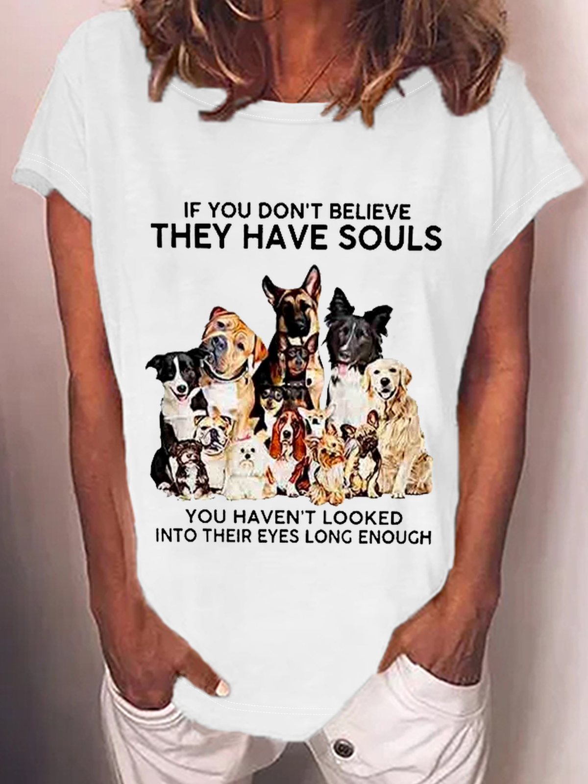 If You Don't Believe They Have Souls Dog Print Cotton-Blend T-Shirt