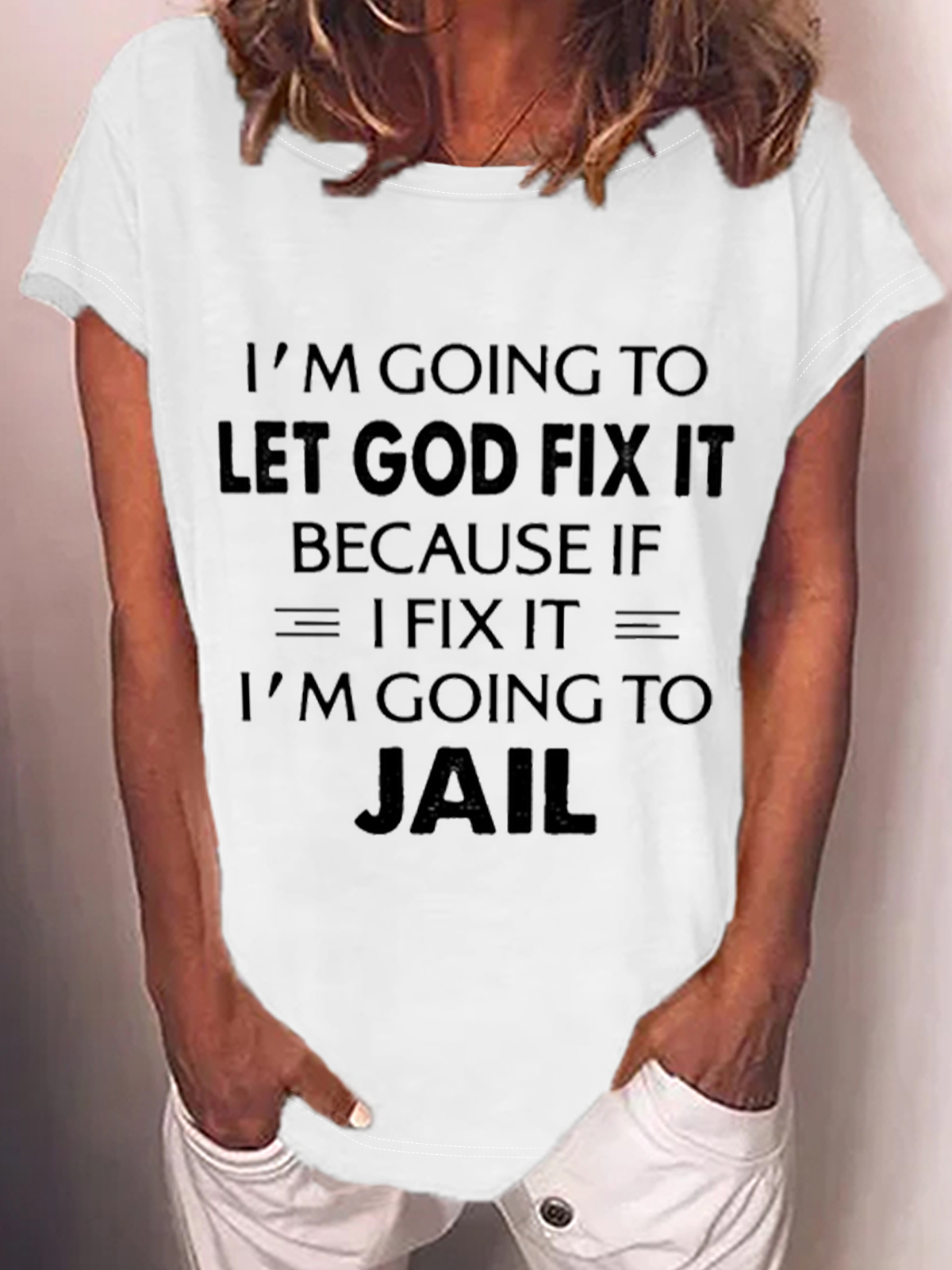 I'm Going To Let God Fix It Cotton-Blend T-Shirt