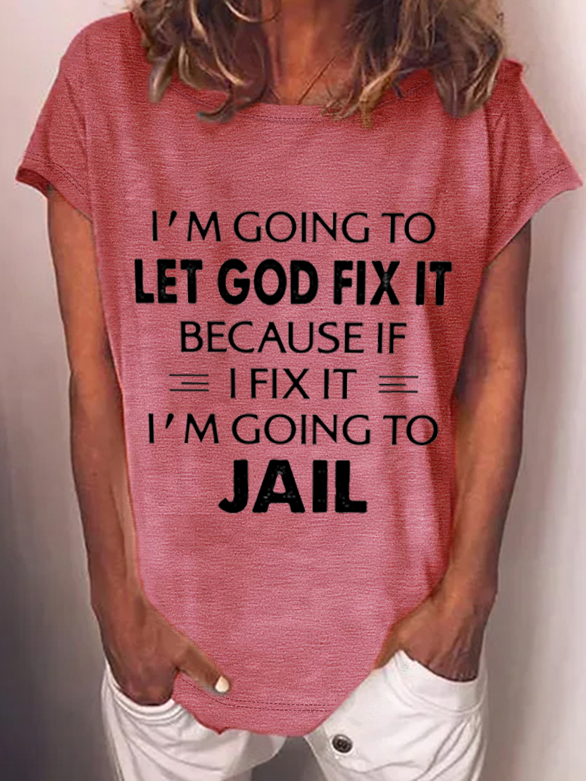 I'm Going To Let God Fix It Cotton-Blend T-Shirt