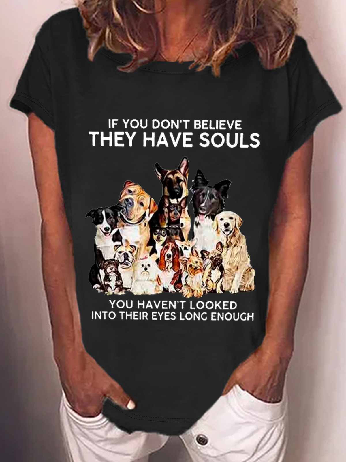 If You Don't Believe They Have Souls Dog Print Cotton-Blend T-Shirt