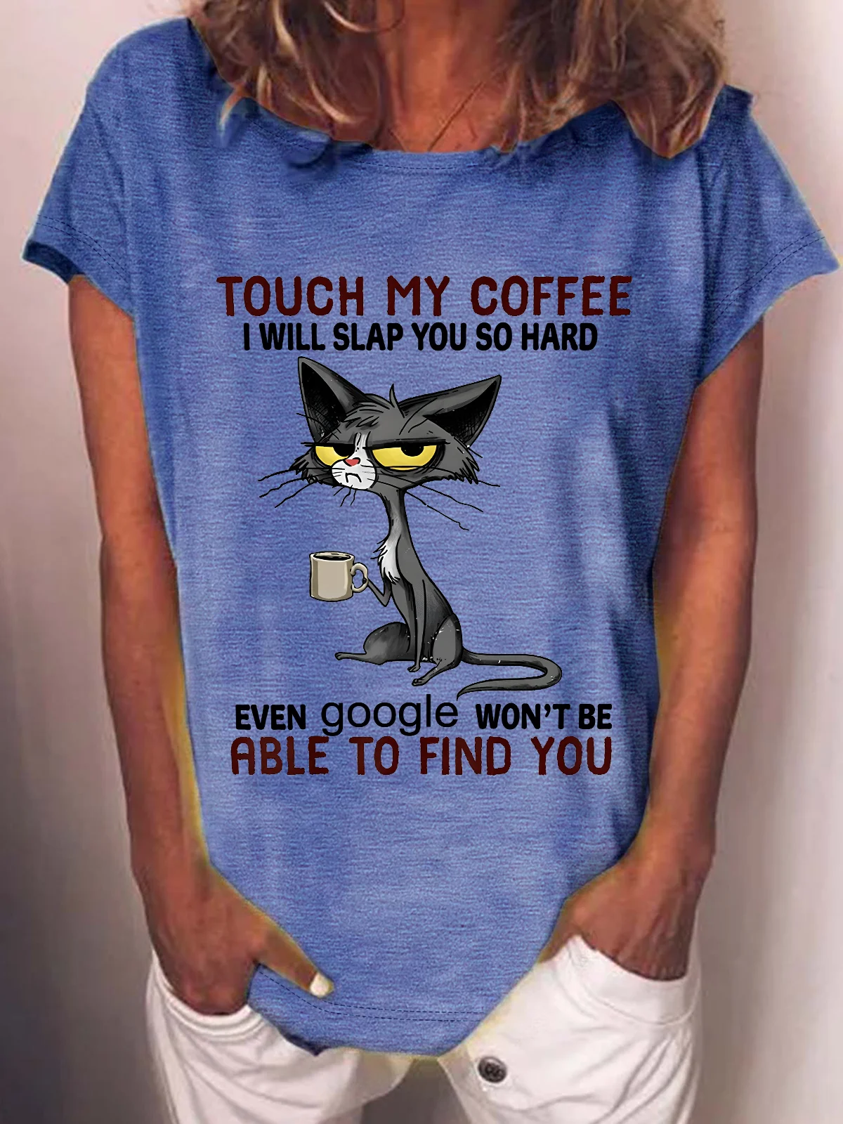 Touch My Coffee Able To Find You Cotton-Blend T-Shirt