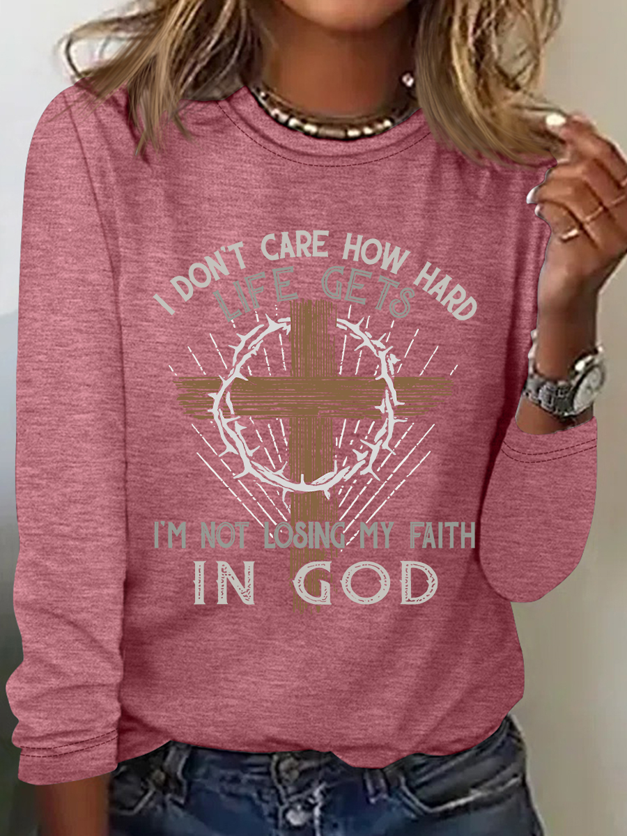 Im Not Losing My Faith In God Jesus God Christian Casual Long Sleeve Shirt