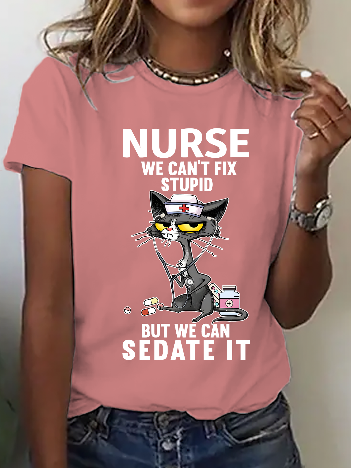 Cat Nurse We Can't Fix Stupid But We Can Sedate It Cotton T-Shirt