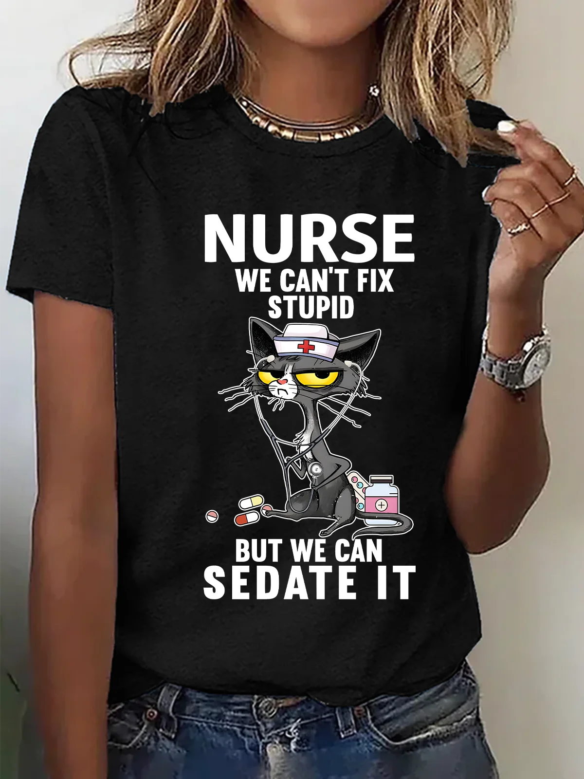 Cat Nurse We Can't Fix Stupid But We Can Sedate It Cotton T-Shirt