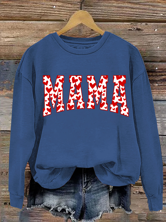 Mama Valentines Heart Valentines Day Casual Sweatshirt