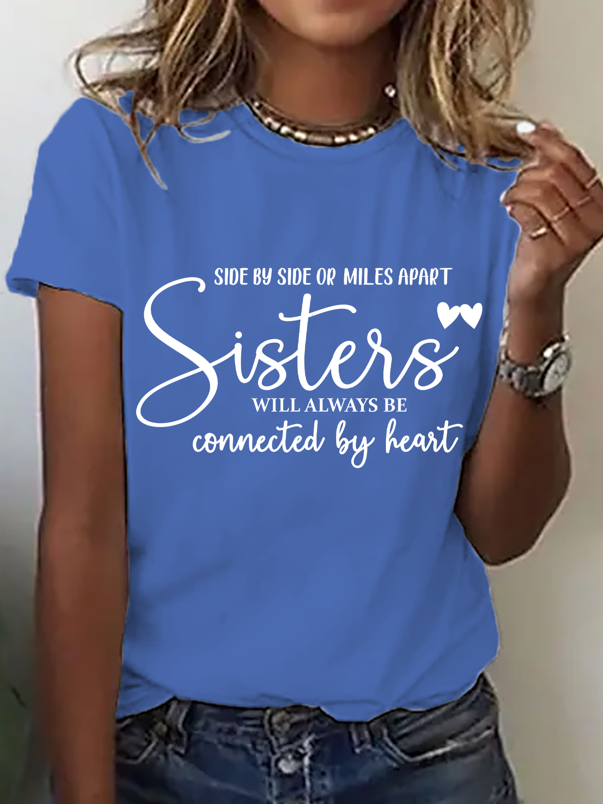 Side By Side Or Miles Apart Sisters Will Always Be Connected By Heart Cotton T-Shirt