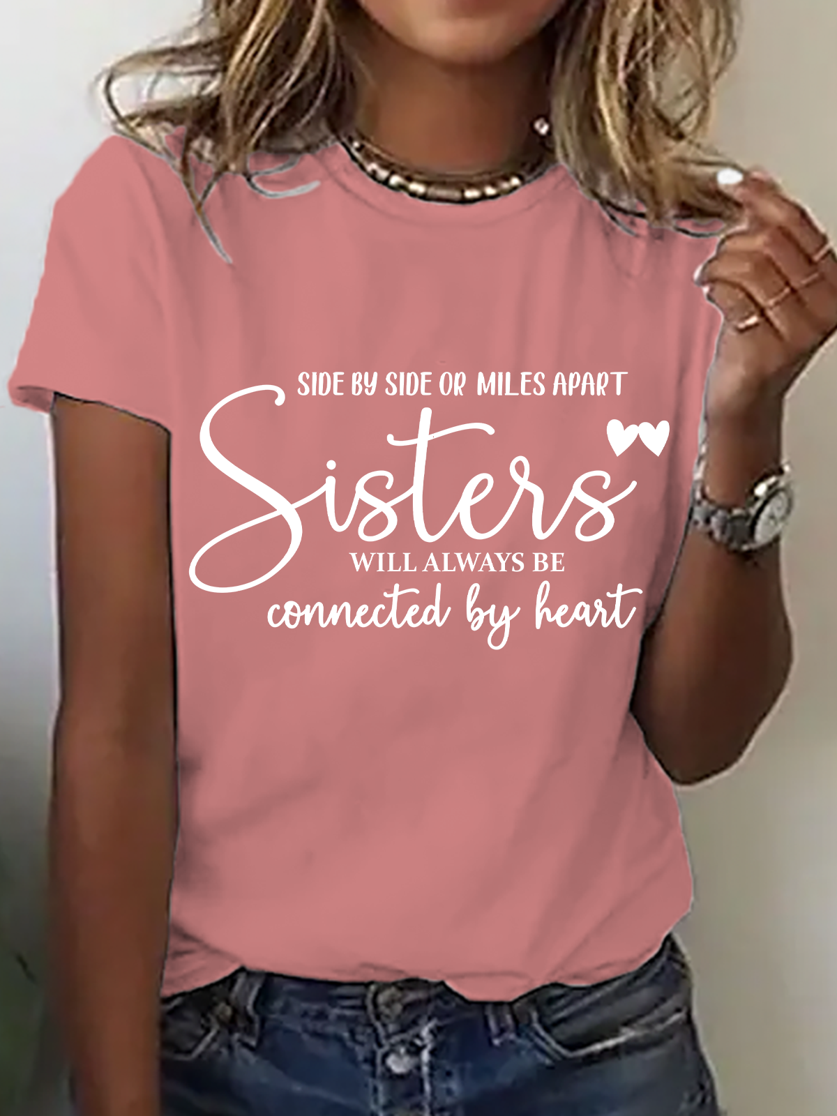 Side By Side Or Miles Apart Sisters Will Always Be Connected By Heart Cotton T-Shirt