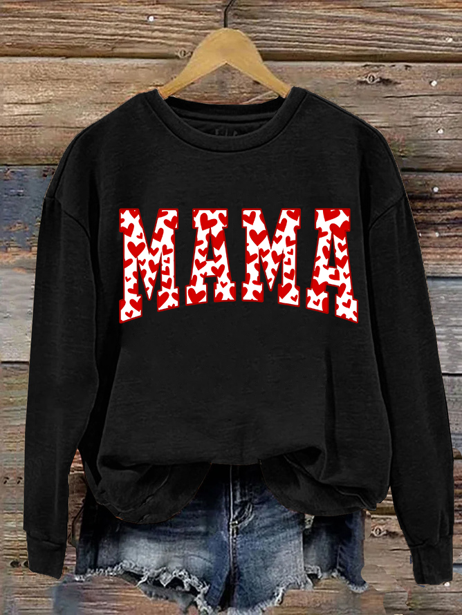 Mama Valentines Heart Valentines Day Casual Sweatshirt