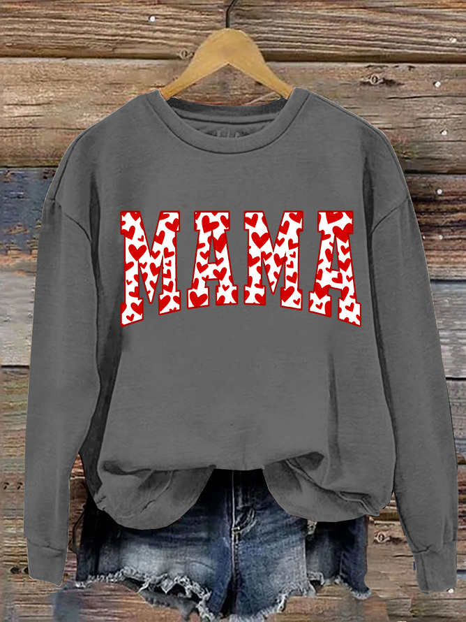 Mama Valentines Heart Valentines Day Casual Sweatshirt