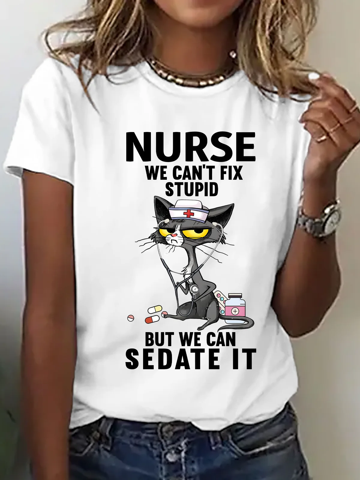 Cat Nurse We Can't Fix Stupid But We Can Sedate It Cotton T-Shirt