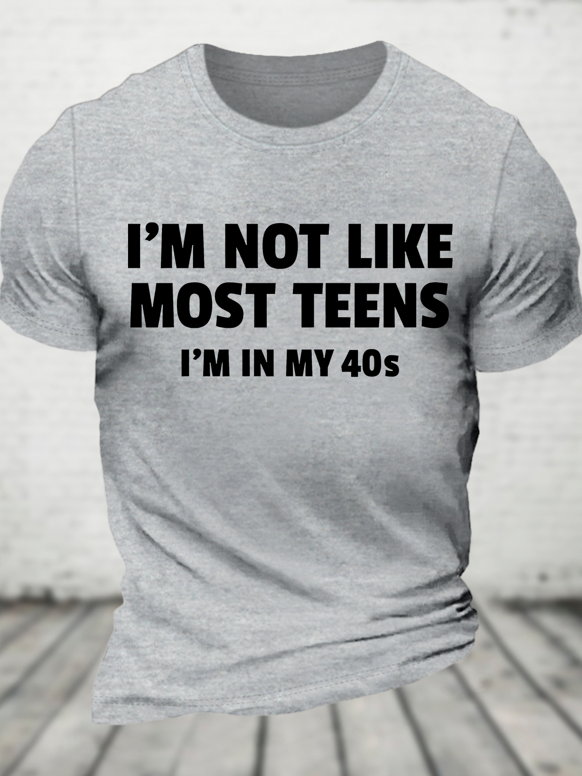 I'm Not Like Most Teens (40s) Funny Cotton T-Shirt