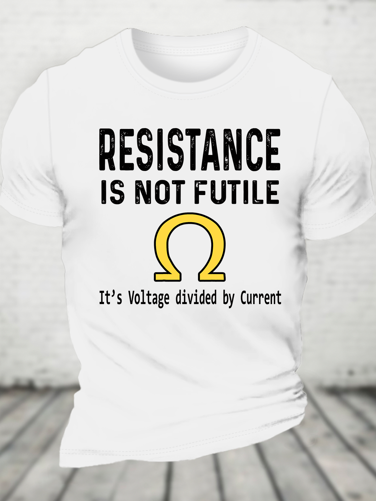 Ohm's Law Resistance Is Not Futile Cotton T-Shirt