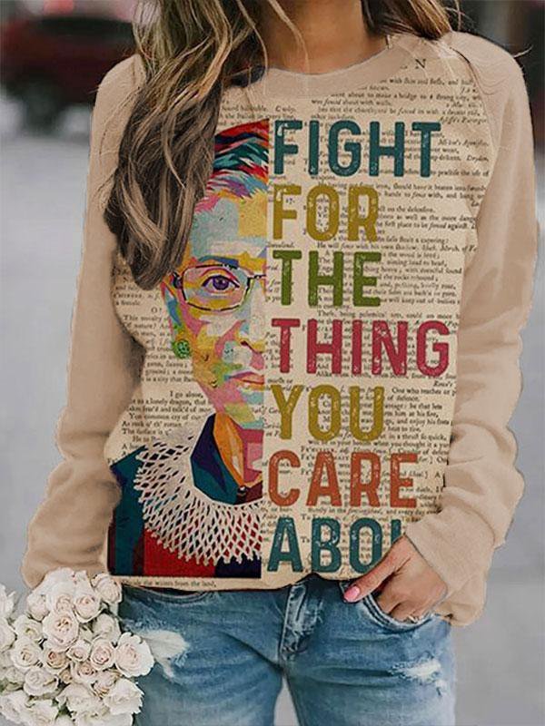 .Fight For The Thing You Care About Printed Vintage Sweatshirt