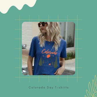 Colorado Day T-shirts-Celebrate Colorado Day！