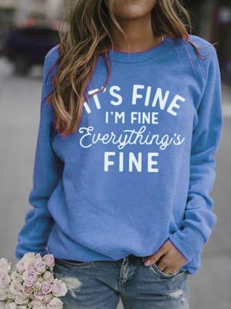 Women's It's Fine I'm Fine Everything is Fine Funny Letters Printed Crew Neck Sweatshirt