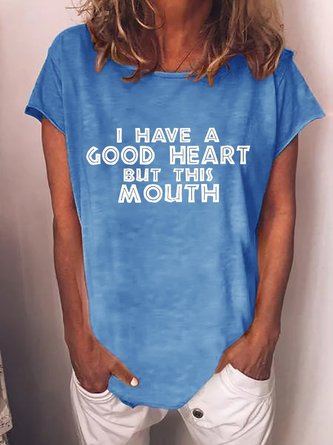 I Have A Good Heart T-Shirt