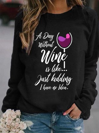 A day Without Wine Women's Sweatshirt