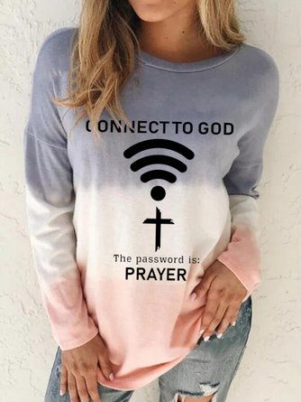 Connect To God, The Password Is Prayer  Women's Long Sleeve Cotton-BlendSweatshirt