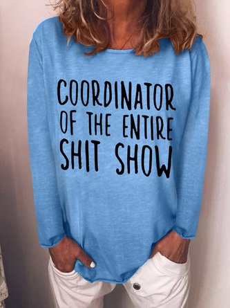 Coordinator Of The Entire Shit Show Casual Top