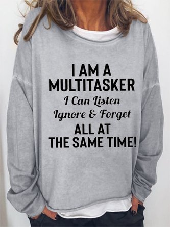 I Am A Multitasker Funny Letter Casual Crew Neck Sweatshirts