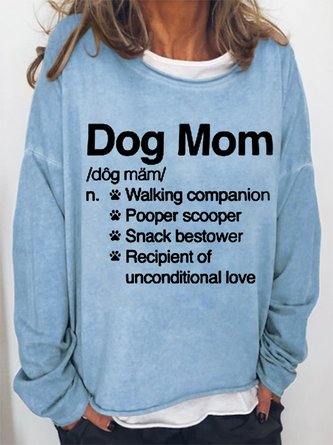 Funny Dog Mom Loosen Casual Crew Neck Sweatshirt