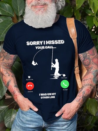 Sorry I Missed Your Call Fishing Work Short Sleeve Tshirts