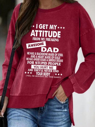 I Get My Attitude From Awesome Dad Print Sweatshirt