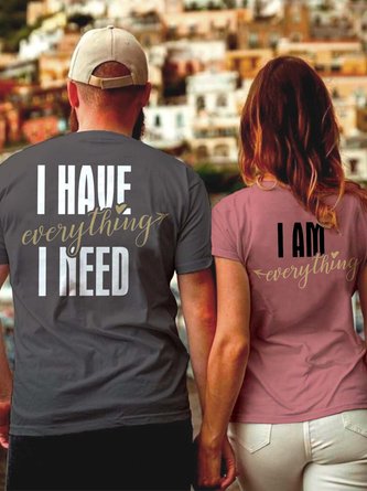I Have Everything I Need I Am Everything Funny Crew Neck Cotton Couple T-Shirts