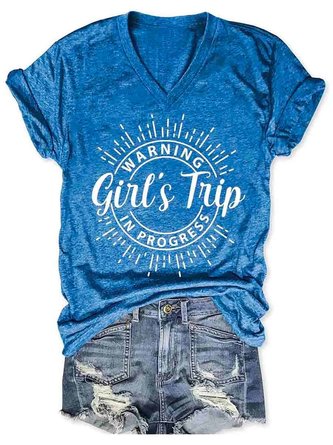 Warning Girl's Trip In Progress V Neck Cotton Blends Short Sleeve T-shirt