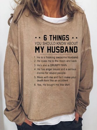 6 Things About My Husband Casual Sweatshirt