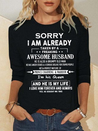 Sorry I’m Already Taken By A Freaking Awesome Husband  Women's Long Sleeve Shirt
